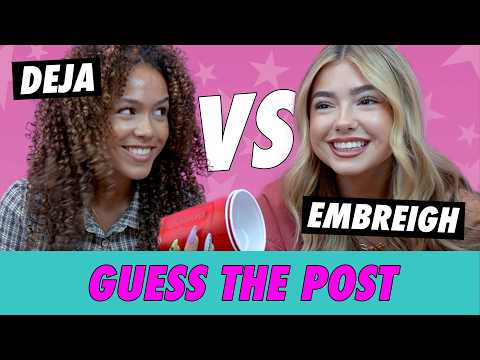 Deja vs. Embreigh - Guess The Post