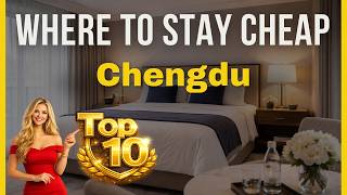 Top 10 Stunning Hotels in Chengdu 2026 | Cheap Hotels in Chengdu