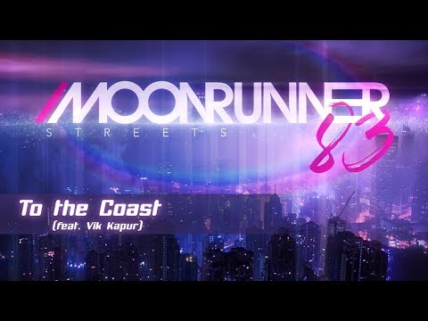 Moonrunner83 - To the Coast (feat. Vik Kapur)
