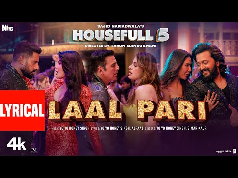 Laal Pari (Lyrical Video): Yo Yo Honey Singh | Sajid Nadiadwala | Tarun Mansukhani | Housefull 5