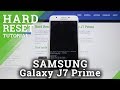 Factory Data Reset In SAMSUNG Galaxy J7 Prime Bypass Screen Lock