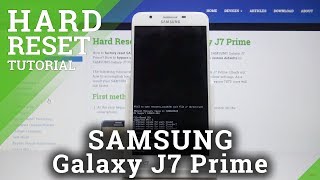 Factory Data Reset in SAMSUNG Galaxy J7 Prime - Bypass Screen Lock