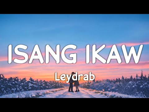 Isang Ikaw - Leydrab (Official Lyric Video)