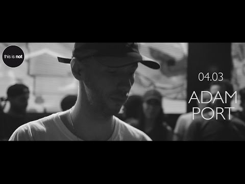 " This is not " 04.03 w/ Adam Port ( Keinemusik ) - Aftermovie