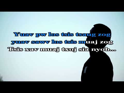 Nrees Hands - Yuav Muaj Qab Hau Dab Tsi karaoke