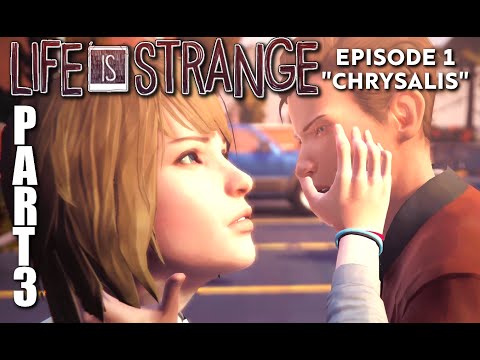 Life Is Strange: Ep 1 Chrysalis - Part 3 - Nathan To See Here?