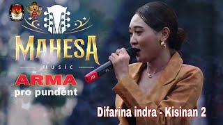 Download lagu mahesa music - kisinan 2 - difarina indra - live kpu mojokerto armapro pundent mp3