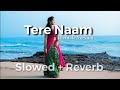 Tere Naam Song | Tere Naam Slowed And Reverb | Tere Naam Sad Song | Duri Hai Majburi Hai Tanhai