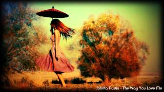 Johnta Austin - The Way You Love Me + DL [New RnB Music 2011]