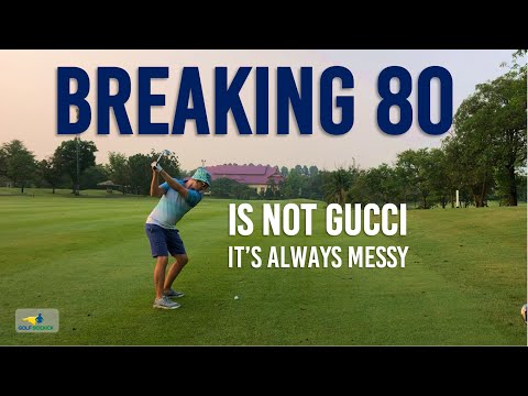 Breaking 80 is always messy - It's NEVER like the PGA Tour