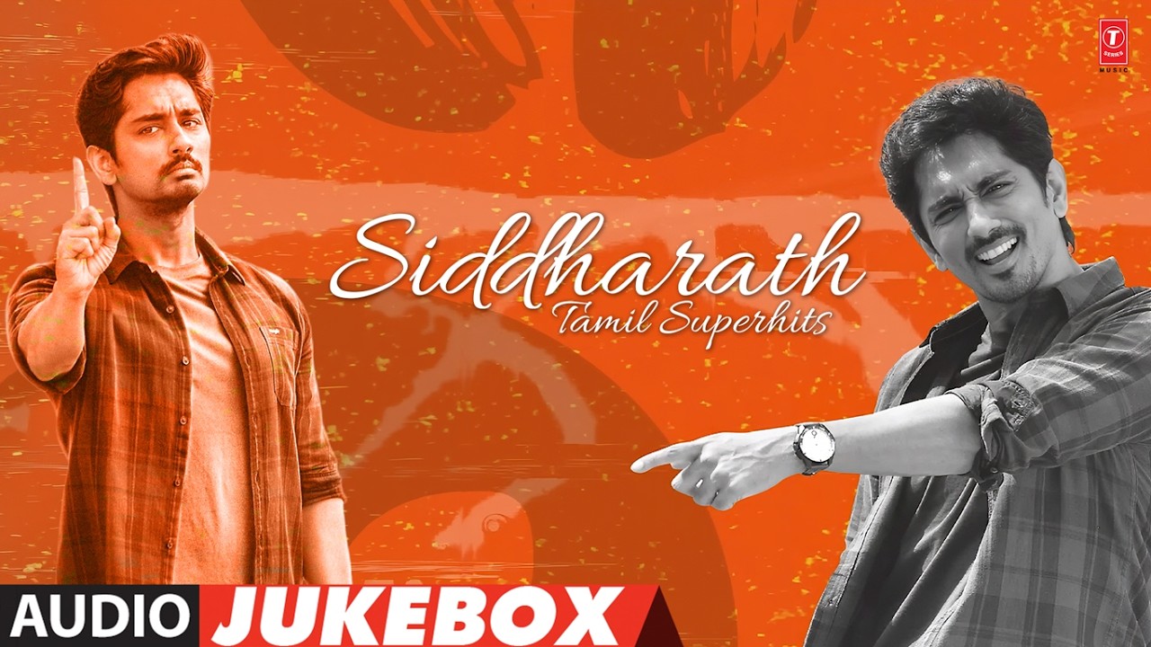 Siddharath Tamil Superhits - Birthday Special Jukebox | Best Siddharath Hits | Siddharath Songs