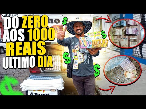 do 0 até 1000 reais fazendo dinheiro na rua (dia 4) episódio final