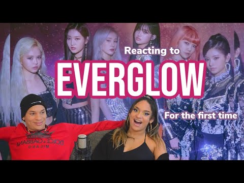 EVERGLOW (에버글로우) - DUN DUN REACTION!!!!