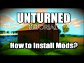 How to Install Mods? | Tutorial | Unturned 3.9.4.0 ...