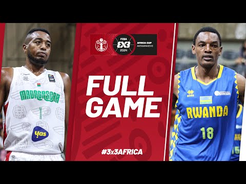 Madagascar  🇲🇬 vs RWANDA   🇷🇼 | Men | Full Final Game | FIBA 3x3 Africa Cup 2024