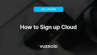 [VUEROID D21 LTE FHD] 02. How to Sign up Cloud Account