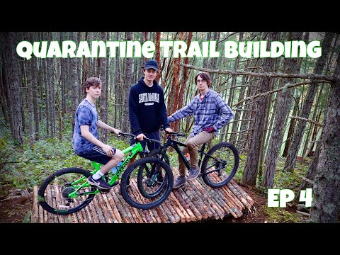 QUARANTINE TRAIL BUILDING ep 4 (The Bridge is Done)