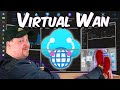 Azure Virtual WAN Hybrid Networking Game Changer