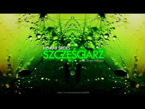 KOMAR EROES - Szczęściarz (prod. Emes Milligan)