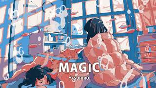MAGIC - YASUHIRO(康寛)  Long.ver