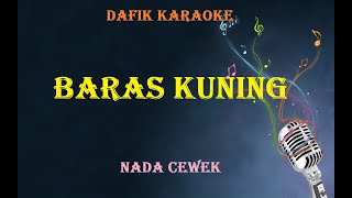 Download lagu Baras Kuning (Karaoke) mp3 Download lagu Baras Kuning (Karaoke) mp3
