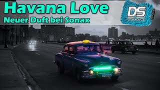 Sonax Havana Love - neue Duft-Serie bei Shampoo, Cockpit-Pfleger und Klarsicht-Wischwasserzusatz