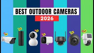 Best Outdoor Security Cameras 2026: Ring, Arlo, Google Nest 