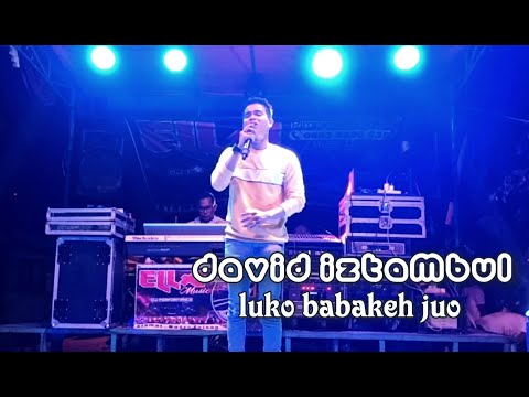 LUKO BABAKEH JUO #DAVID IZTAMBUL #LIVE CONCER #ELLA MUSIK OFFICIAL