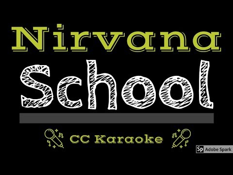 Nirvana • School (CC) [Karaoke Instrumental Lyrics]