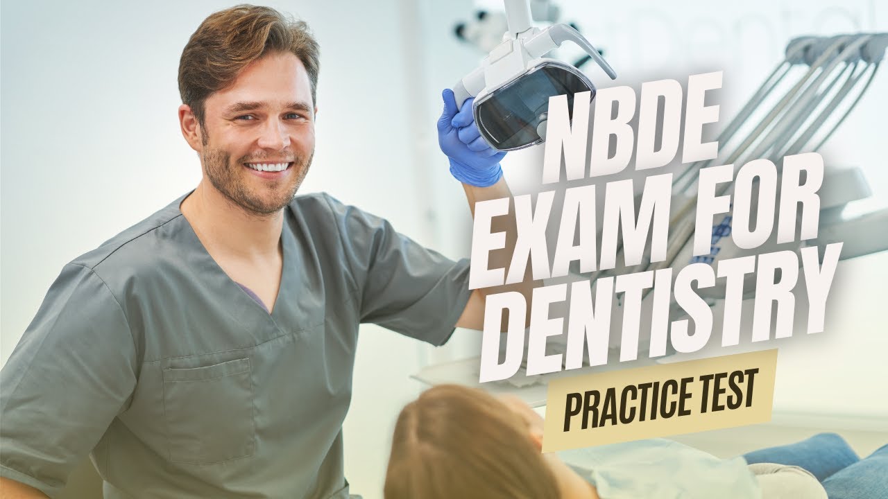 NBDE Practice Test 2026 National Board Dental Examination Part 1 2 Exam Questions & Answers