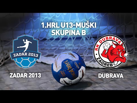 RK Zadar 2013 vs RK Dubrava | 1.HRL U13-Muški (Skupina B)