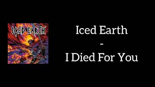 Iced Earth - I Died For You (Lyrics)