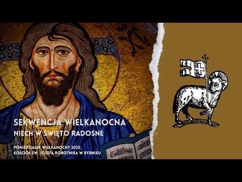 Sekwencja Wielkanocna | Niech w święto radosne Paschalnej Ofiary [ŚAK 167] - Wielkanoc 2023