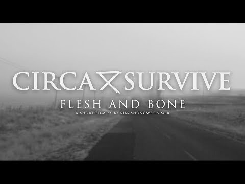 Circa Survive - Flesh and Bone (Official Music Video)