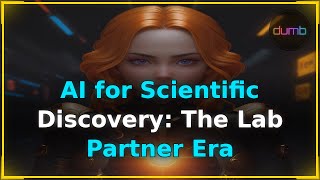 AI for Scientific Discovery: The Lab Partner Era
