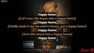 2Pac - Happy Home II (Lyrics)