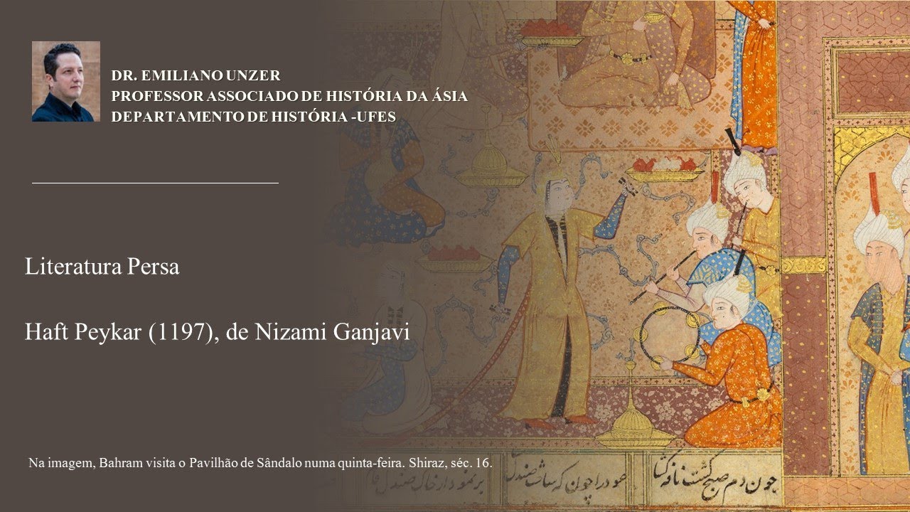 Literatura Persa - As Sete Beldades (Haft Peykar) de Nizami Ganjavi