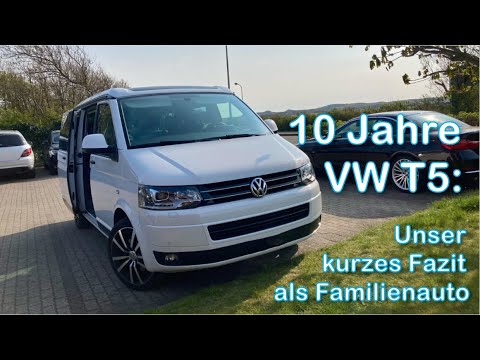 10 Jahre VW T5: Unser kurzes Fazit als Familienauto (T5.2 / Facelift)