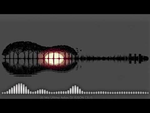 Mix El Ultimo Adios Javier Martinez DJ JEISON CELIS