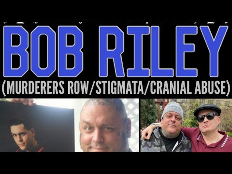 The NYHC Chronicles LIVE! Ep. #202 Bob Riley (Murderers Row / Stigmata / Cranial Abuse)