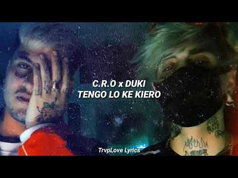 C.R.O x DUKI - TENGO LO KE KIERO
