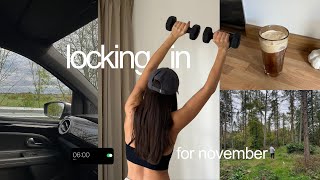 LOCKING IN for November 🏋🏽👟 | working out, healthy eating, routine & habits