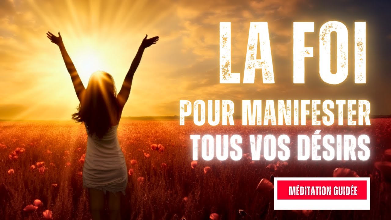 Élixir de l'Âme: Méditation de Transformation par la Foi I Le secret pour manifester tout I