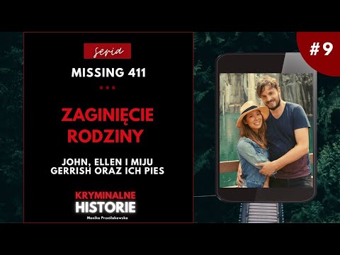 DLACZEGO CAŁA RODZINA NIE WRÓCIŁA DO DOMU? | MISSING 411 #9