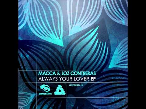 Macca & Loz Contreras - Always Yours