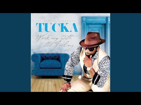 download lagu mp3 mp4 Tucka Working With The Feeling, download lagu Tucka Working With The Feeling gratis, unduh video klip Tucka Working With The Feeling