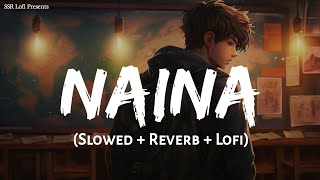 Download lagu Naina (Slowed   Reverb) | Arijit Singh, Pritam | Dangal | Lofi Mix | SSR Lofi mp3 Download lagu Naina (Slowed   Reverb) | Arijit Singh, Pritam | Dangal | Lofi Mix | SSR Lofi mp3