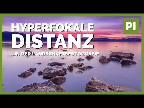 Hyperfokale Distanz 🌄 Absolut essenziell in der Landschaftsfotografie❗