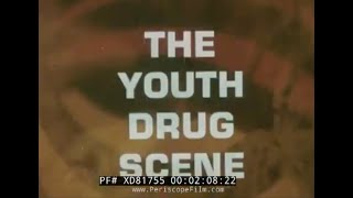 "THE YOUTH DRUG SCENE” 1970 ILLICIT DRUG USE & RECOVERY   CHRISTIAN EDUCATIONAL FILM   XD81755