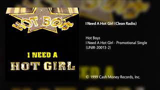 Hot Boys - I Need A Hot Girl (Clean Radio)